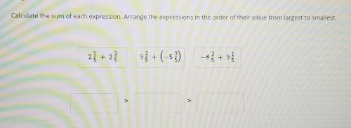 Calculate the sum of each expression. Arrange the expressions in the order of their value from larg