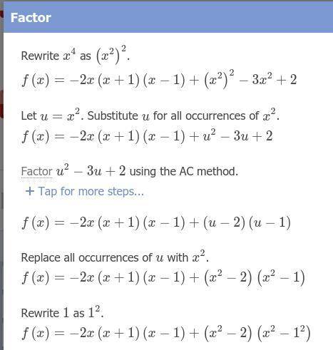 Help please !!! 35 pts
factor f(x)=x^4-2x^3-3x^2+2x+2