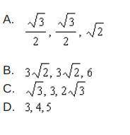 PLSSS HELP TIMED

Which of the following could be the lengths of the sides of a 45°-45°-90° tr