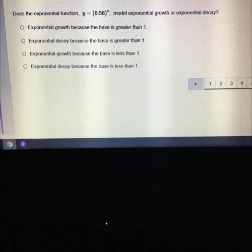 Help me out!!

Does the exponential function y=(0.56) model exponential growth or exponential deca