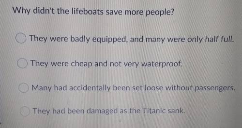 Why didn't the lifeboats save more people? They were badly equipped, and many were only half full.