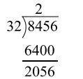 Sharon is dividing 8456 by 32. The first step in her calculation is shown below. What is the best e