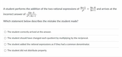 Which statement below describes the mistake the student made?