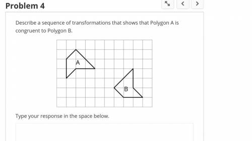 Describe a sequence of transformations that shows that Polygon A is congruent to Polygon B. Two pen