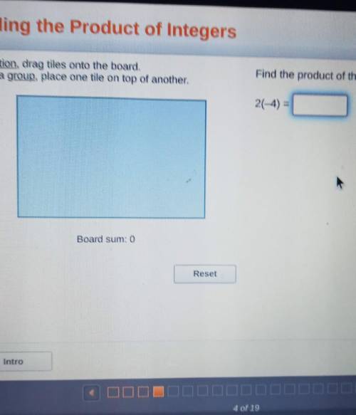 Find the product of the integers: 2(-4)=