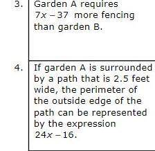 PLEASE HELP I HAVE 5 MIN TO TURN THIS IN

There are two gardens, garden A and garden B are sho
