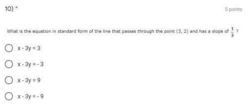 what is the equation in standard form of the line that passes through the point (3,2) and has a slo