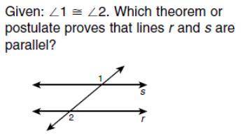 Given angle 1 is congruent to angle 2, which theorem proves that line r and s are parallel?

A. Co
