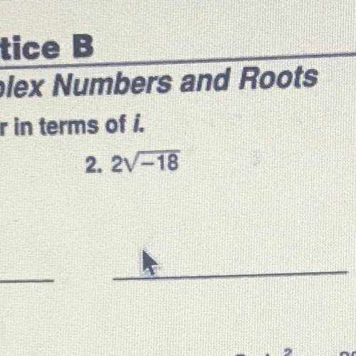 Please help!!! Express the number in terms of i