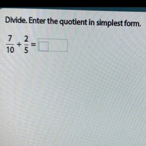 Divide.Enter the quotient in simplest form