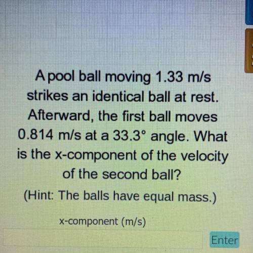 Help

A pool ball moving 1.33 m/s
strikes an identical ball at rest.
Afterward, the first ball mov
