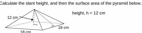 Calculate the height 12 cm and surface area?