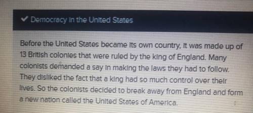 The author begins this article by telling:

A. How democracy began in America
B. How the colonists