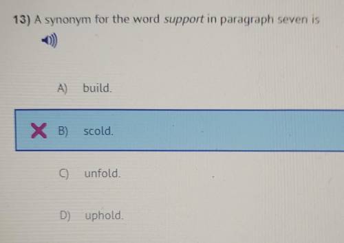 13) A synonym for the word support in paragraph seven is