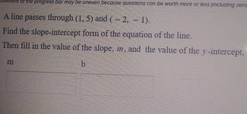 Find the slope intercept form of the equation of the line