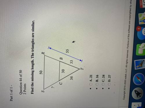 Find the missing length the triangles are similar