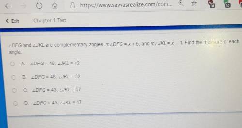 ZDFG and ZJKL are complementary angles. m2DFG = x +5, and m_JKL = x - 1. Find the measure of each a