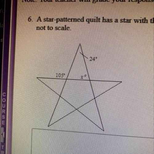 A star patterned quilt has a star with the angels shown. What is the value of x? Explain your answe
