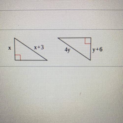 For what values of x and y are the triangles to

the right congruent by HL?
х
X+3
4y
y+6