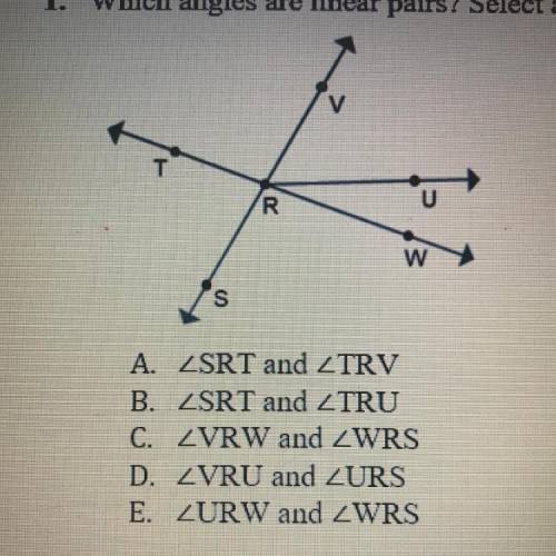 1. Which angles are linear pairs? Select all that apply.
PLEASE HELP ASAP