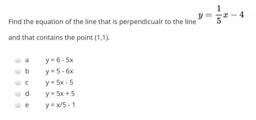 Find the equation of the line that is perpendicualr to the line y=1/5x-4 and that contains the poin