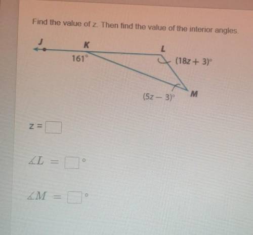 Find the value of z. Then find the value of the interior angles