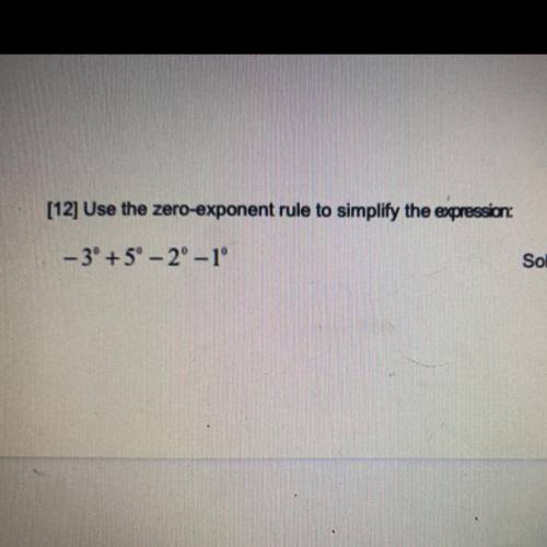 Use the zero-exponent rule to simplify the expression: 
-3^0+5^0-2^0-1^0