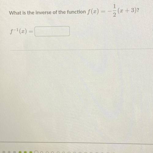 What is the inverse of the function f(x)= -1/2 (x+3)