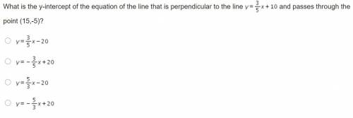 WILL PICK BRAINLIEST

What is the y-intercept of the equation of the line that is perpendicular to