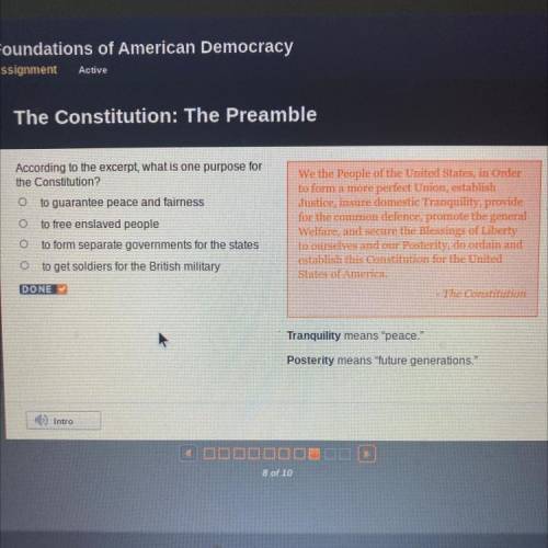 The Constitution: The Preamble

 According to the excerpt, what is one purpose for
the Constitutio
