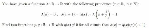 You have given a function λ : R → R with the following properties (x ∈ R, n ∈ N):

λ(n) = 0 , λ(x