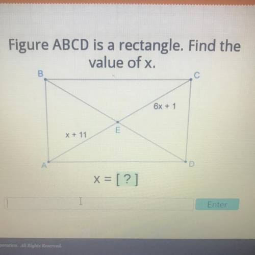 Figure abcd is a rectangle find the value of x