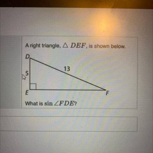 A right triangle, DEF, is shown below.
What is sin FDE?