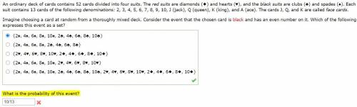 An ordinary deck of cards contains 52 cards divided into four suits. The red suits are diamonds (◆)