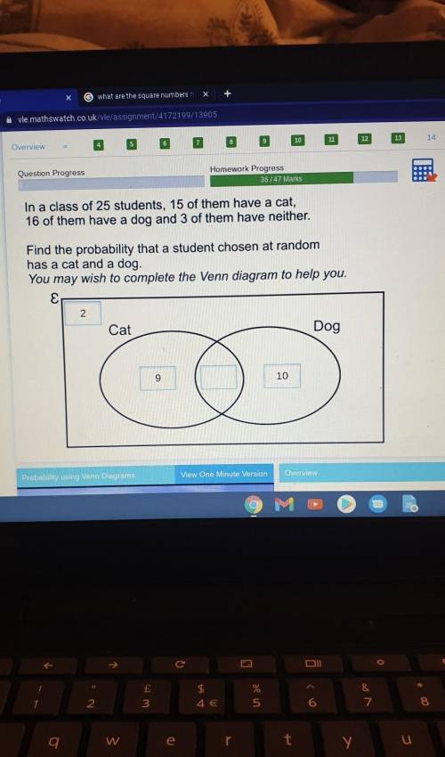 In a class of 25 students, 15 of them have a cat,

16 of them have a dog and 3 of them have neithe