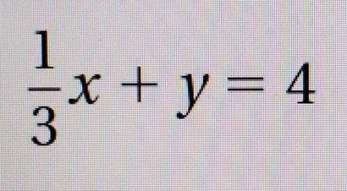 Solve the equation for y: 1 / 3 x + y equals 4