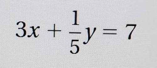 Solve the equation for Y: 3x + 1/5 y equals 7