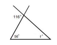 What is the degree measure of f?.

A) 56°
B) 58°
C) 60°
D) 64°
If you can, please explain your ans
