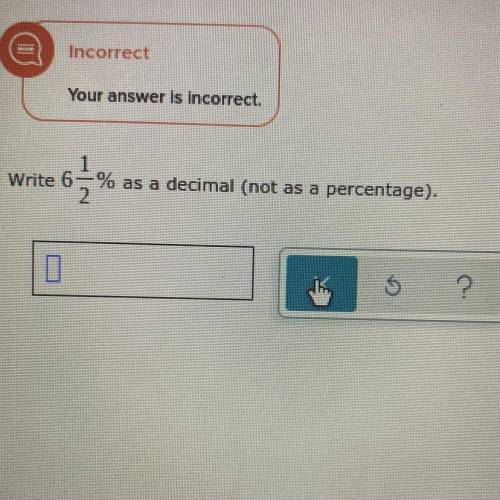 Write 6 1/2 % as a decimal (not as a percentage).