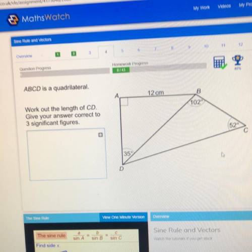 ABCD is a quadrilateral.

А.
12 cm
B
102
Work out the length of CD.
Give your answer correct to
3