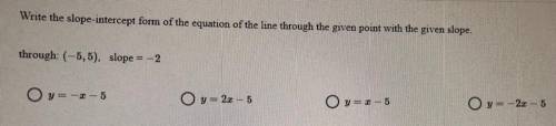 Write the slope intercept form of the equation of the line
