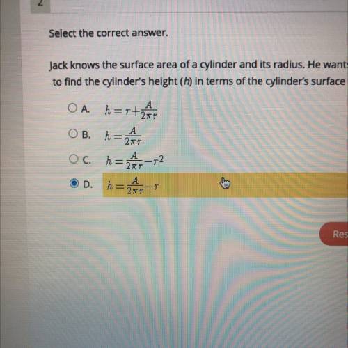 Select the correct answer.

Jack knows the surface area of a cylinder and its radius. He wants to