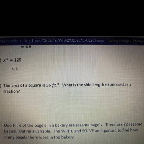 The area of a square is 56 ft.2. What is the side length expressed as a
fraction?