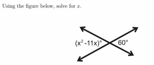 How do you do this? Using the figure below, solve for x.

THIS QUESTION IS WORTH 15 POINTS SO PLEA