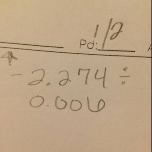 -2.274 divided by 0.006 
This is long division