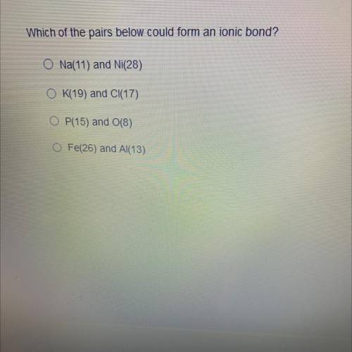 Which of these form an ionic bond