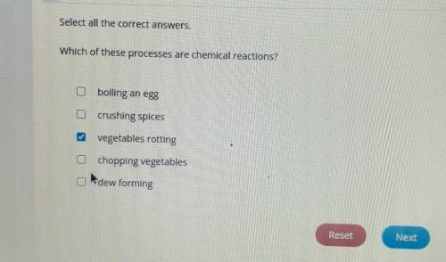 Select all the correct answers. Which of these processes are chemical reactions? boiling an egg cru