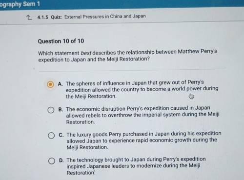 Question 10 of 10 Which statement best describes the relationship between Matthew Perry's expeditio