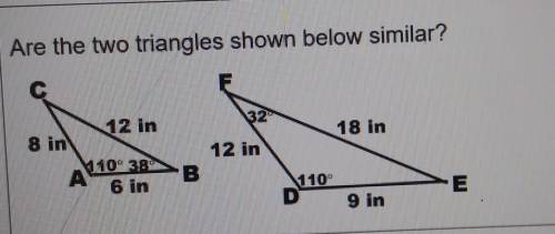 Are the two triangles shown below similar? yes or no. explain