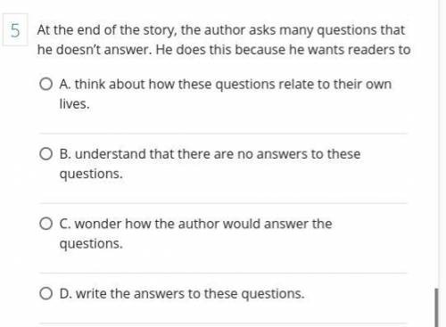 At the end of the story, the author asks many questions that he doesn’t answer. He does this becaus
